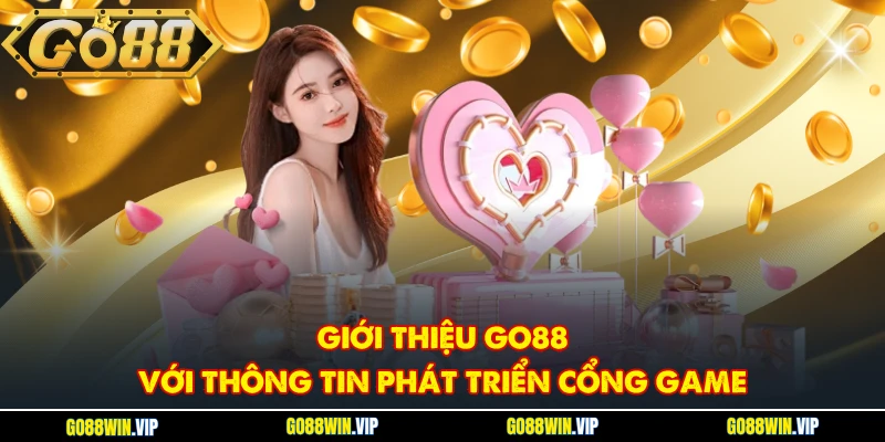 Giới thiệu Go88 với thông tin phát triển cổng game