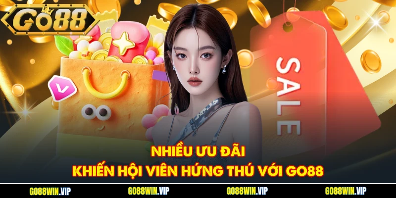 Nhiều ưu đãi khiến hội viên hứng thú với GO88