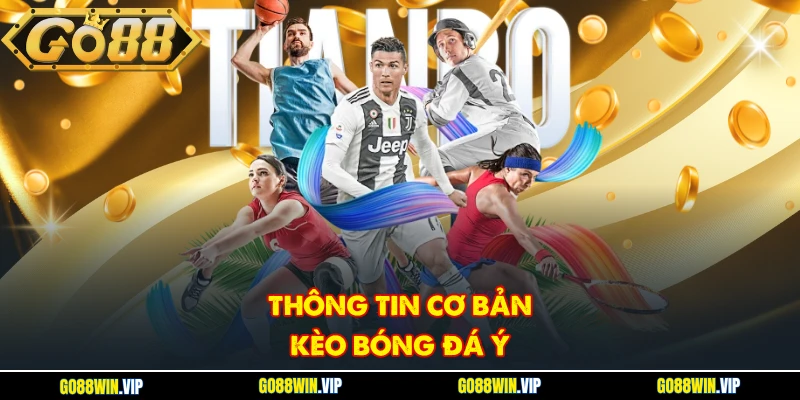 Thông tin cơ bản kèo bóng đá Ý